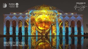 Sharjah Light Festival 2022 / University City Hall  / 3D Mapping Show trailer