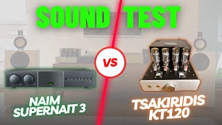 Naim Supernait 3 vs KT120 Tsakiridis -- Solid State vs Tube Amp?