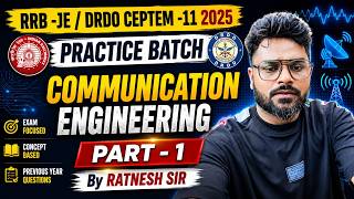 Famous || RRB JE /DRDO CEPTEM -11 2025 || Communication Engineering Part-1 | Electronics/EC/CS  Ratnesh Sir Wealth