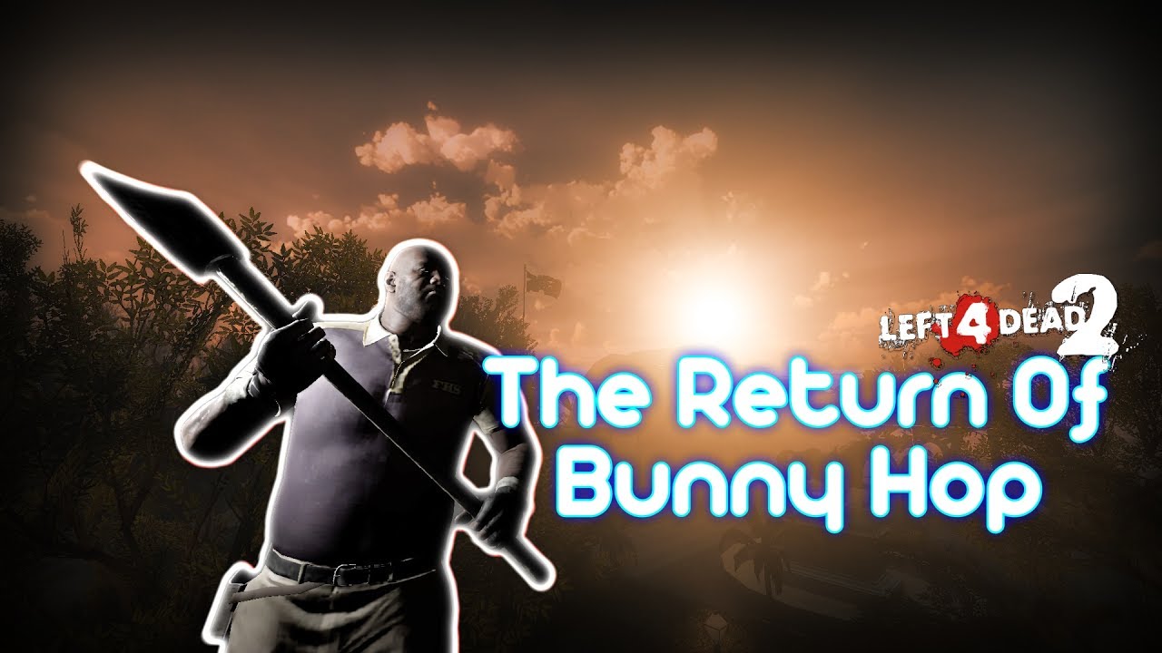 банихоп left 4 dead 2