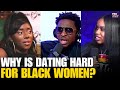 Why dating today is nearly impossible for black women