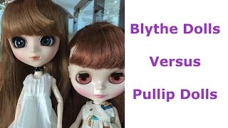 Blythe Dolls Versus Pullip Dolls