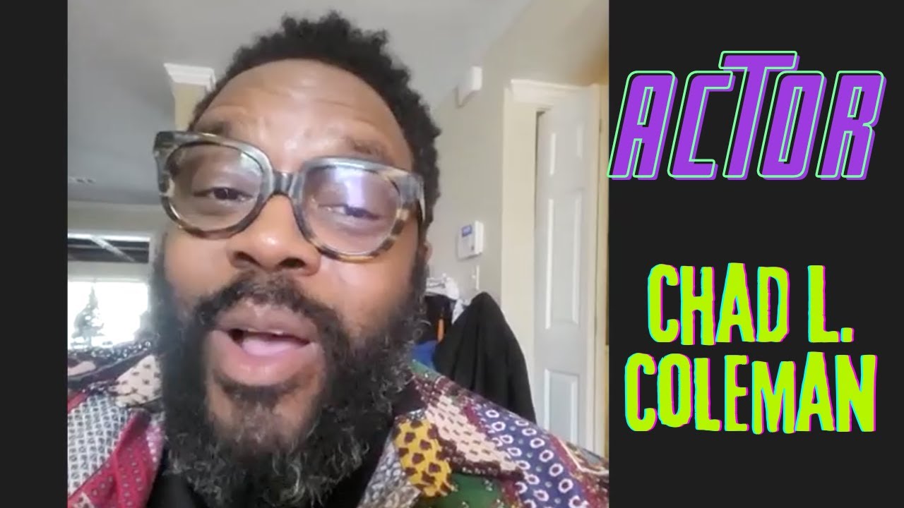 Chad L  Coleman (The Walking Dead, The Wire, The Orville) - March 2022