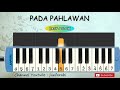 not pianika pada pahlawan - main pianika lagu dengarlah dengar nyanyian gembira - tempo lambat