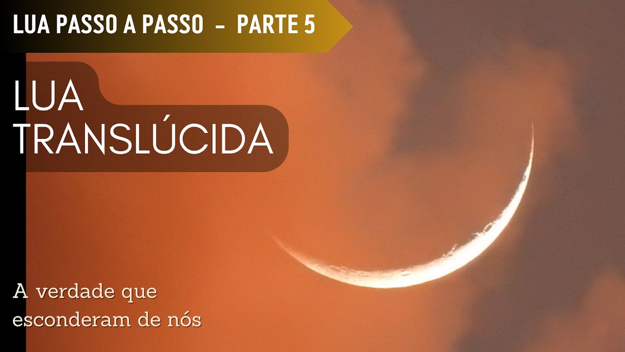 Lua Passo a Passo – Parte 5 – Lua Translúcida - YouTube