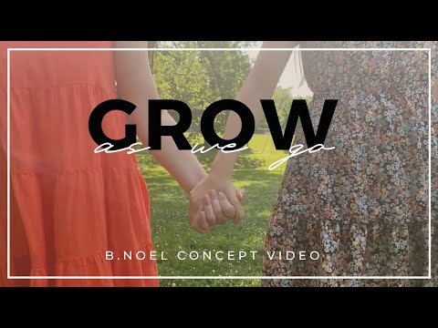 Grow As We Go - Ben Platt ft. Sara Bareilles | B Noel Concept Video