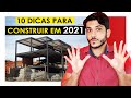 10 DICAS PARA CONSTRUIR OU REFORMAR EM 2021 ECONOMIZANDO DINHEIRO