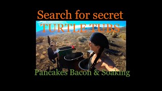 Search for "secret" TURTLE TUBS Hot Springs NEVADA