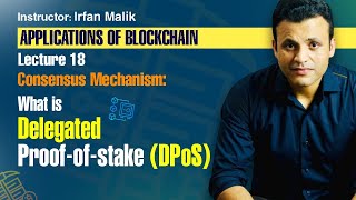 Lecture 18: Consensus Mechanism | What is Delegated Proof of Stake?