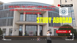 Exploring the Largest Lake and Iconic Library at Nanjing Audit University | Gilbert di Cina