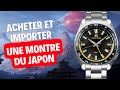 Guide pour acheter et importer une montre du japon sans risque  