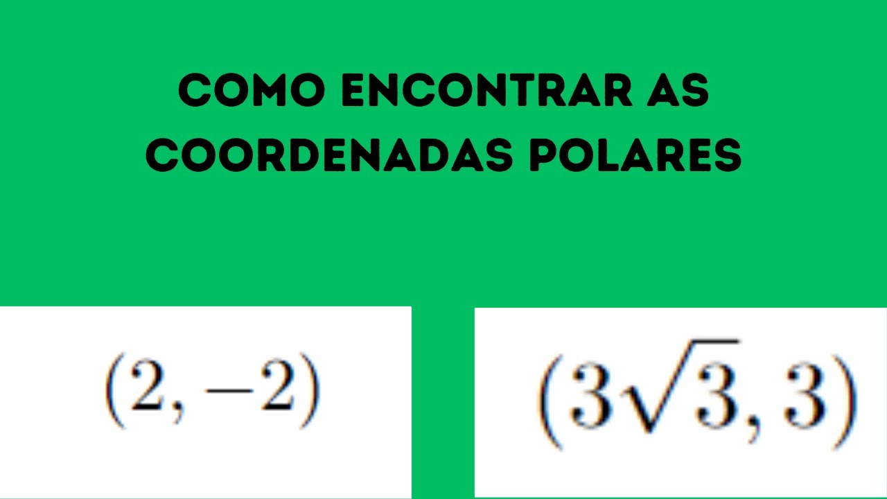 como converter coordenadas cartesianas para coordenadas polares YouTube