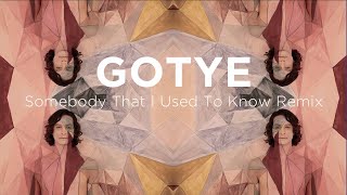 Somebody [Somebody That I Used To Know Remix]