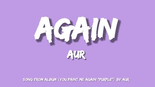 Again - Aur (Lyrics)