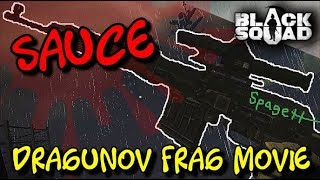 SAUCE - Dragunov Frag Movie by Flexinja (Black Squad)