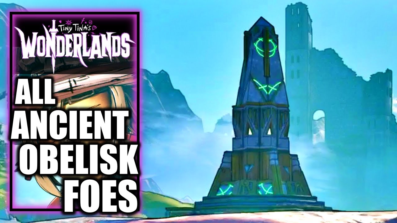 All Ancient Obelisk Foes Location & Slayed - Tiny Tina's Wonderlands - Blood From a Stone Challenge