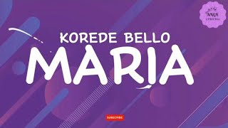 Korede Bello - Maria (lyrics video)