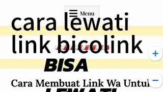 Cara Lewati Link Bicolink Dengan Mudah