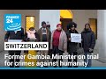 Former Gambia Minister Ousman Sonko on trial for crimes against humanity • FRANCE 24 English
