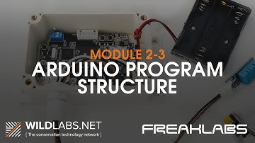 Build Your Own Data Logger: Module 2.3 - Arduino Program Structure