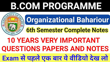 Organisational Behaviour 6th Semester Complete Notes & 10 Years Important Question Paper