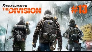 Tom Clancy's The Division Playthrough Part 13 - Fun Around The Wolves Den