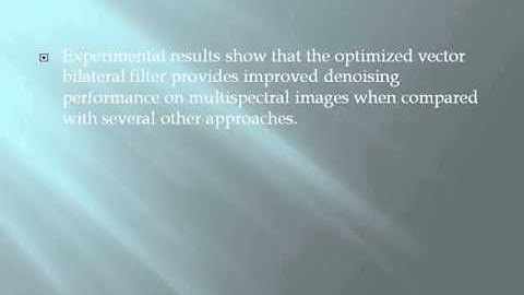 2014 IEEE IMAGE PROCESSING Multispectral Image Denoising With Optimized Vector Bilateral Filter