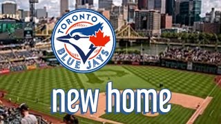 The toronto blue jays are playing their home games in pittsburgh
