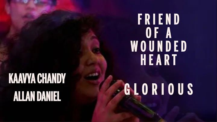 FRIEND OF A WOUNDED HEART | KAAVYA CHANDY | ALLAN ...
