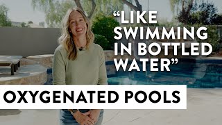 Why Erin Chose an Oxygenated Pool for a Cleaner, Healthier Swim!