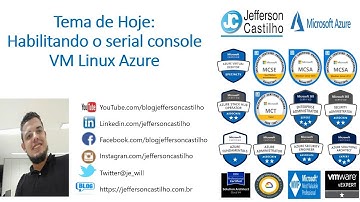 Habilitando o serial console VM Linux Azure