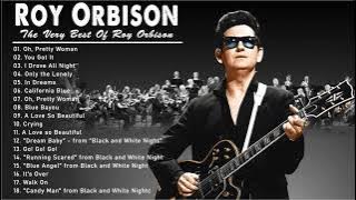 Roy Orbison Greatest Hits - The Very Best Of Roy Orbison - Roy Orbison Collection