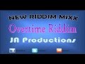 Overtime Riddim MIX[July 2012] - JA Productions