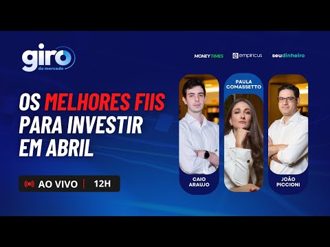 OS MELHORES FUNDOS IMOBILIÁRIOS PARA ABRIL | DÓLAR EM ALTA COM FOCO EM DADOS DOS EUA