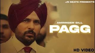 Pagg Amrinder Gill (Full Song) | New Punjabi Song 2022