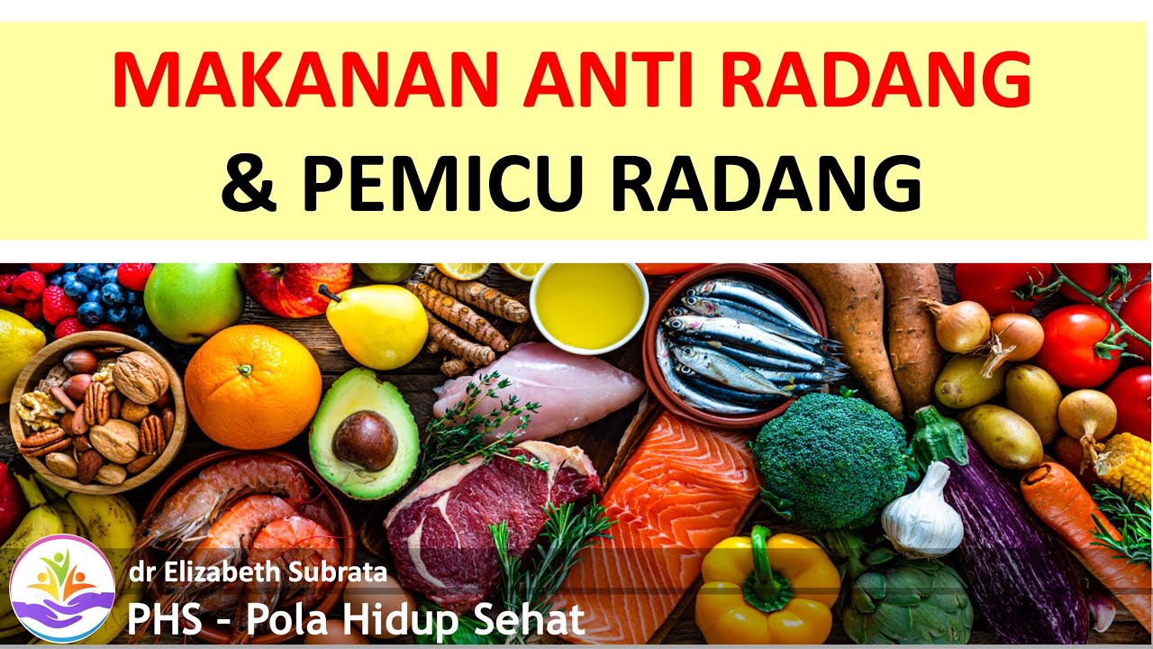 Modul 18-2 Makanan anti Pe-RADANG-an / INFLAMASI dr Elizabeth Subrata - Dr Ir Jarot Wijanarko MPd