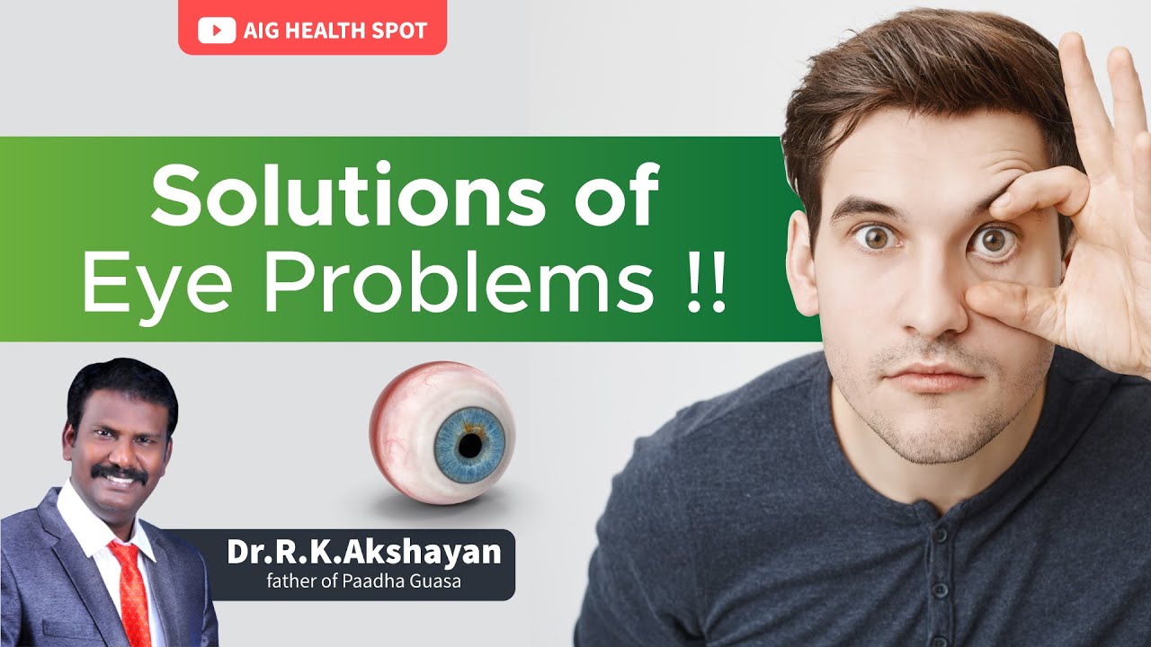 கண் பிரச்சனைகள் அனைத்திற்கும் ஓர் முழுமையான இயற்கை தீர்வு | Part -2 | Dr.R.K.Akshayan | Natural Tips