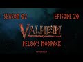 Valheim Pel00's Modpack - Episode 20