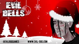 Evil-Dog | Evil Bells