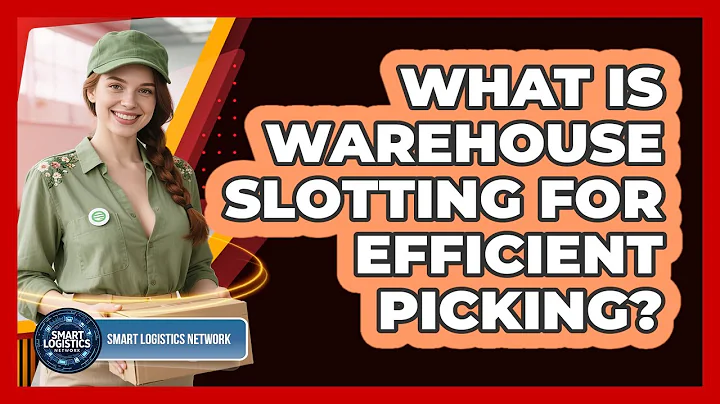 What Is Warehouse Slotting For Efficient Picking? - Smart Logistics Network