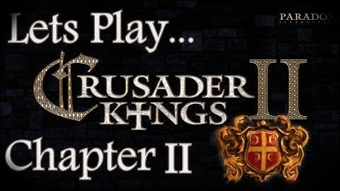 Crusader Kings 2 Multiplter: Lets Play Chapter II: "High Times Ahead Of Us"