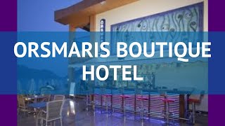 ORSMARIS BOUTIQUE HOTEL 4* Турция Мармарис обзор – отель ОРСМАРИС БУТИК ХОТЕЛ 4 Мармарис видео обзор