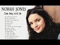 Norah Jones Greatest Hits Full Album 2020 - Norah Jones Best Songs Ever