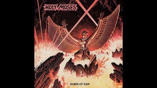 Holy Moses - Queen Of Siam (FULL ALBUM)
