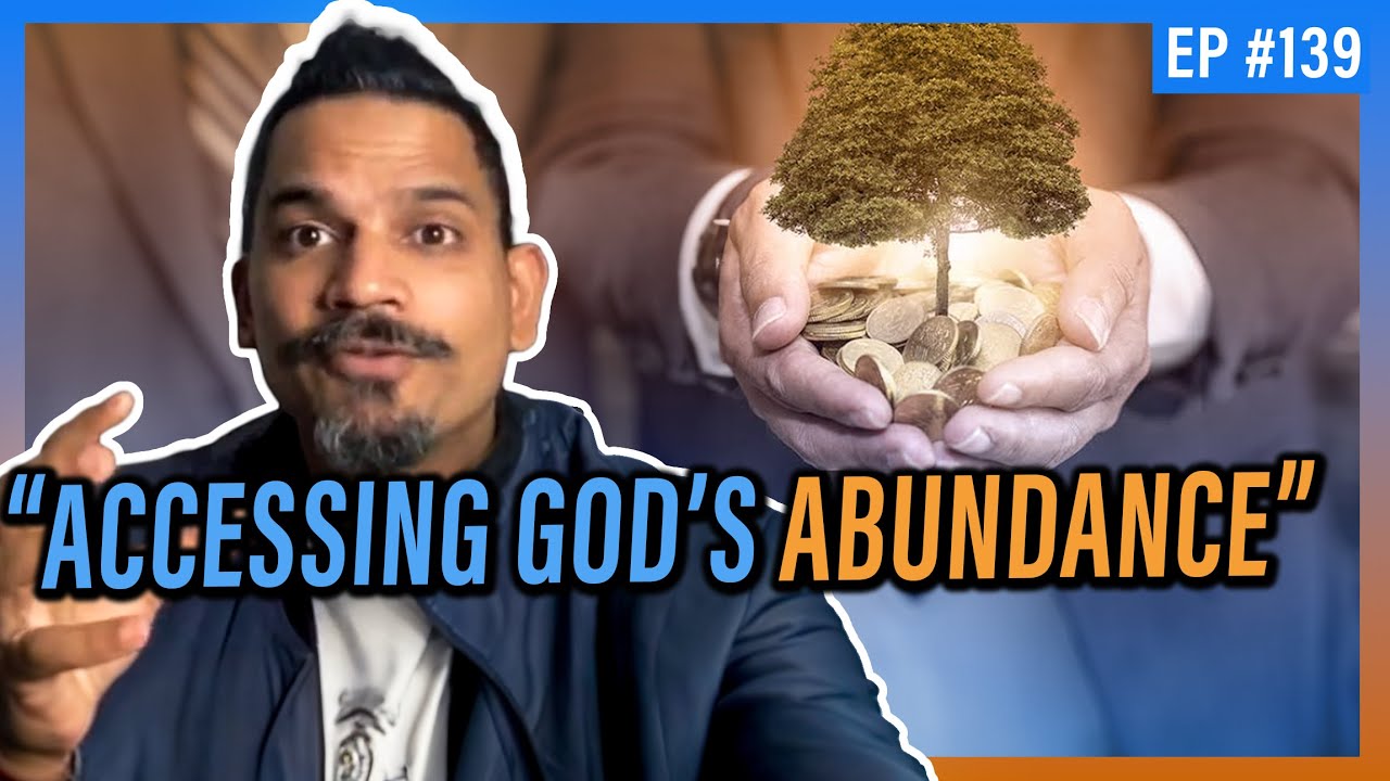 HOW TO ACCESS GOD'S ABUNDANCE w Joseph Wilson | FUSE LIFE PODCAST 139