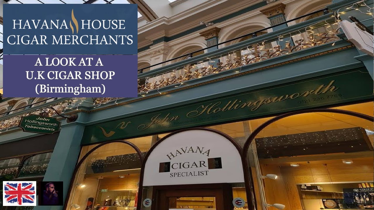 A Look At A U.K Cigar Shop - Birmingham Havana House