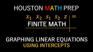 Graphing Linear Equations (Using Intercepts)