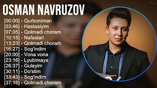 Osman Navruzov 2025 Mix Top Hits - Qurboniman, Hastasiyim, Qolmadi Choram, Nafaslari