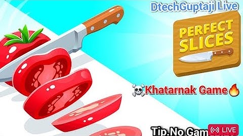 Perfect Slice🍅🔪 Game Live Playing Episode - 3 #Live #Gaming