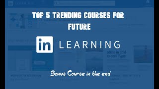 Top 5 linkedin learning courses | future ready bonus course get job